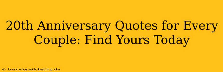 20th Anniversary Quotes for Every Couple: Find Yours Today
