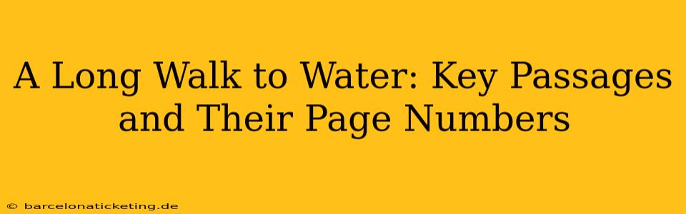 A Long Walk to Water: Key Passages and Their Page Numbers