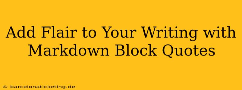 Add Flair to Your Writing with Markdown Block Quotes