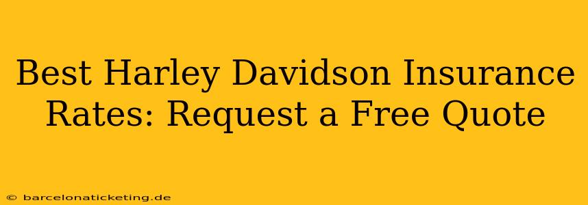 Best Harley Davidson Insurance Rates: Request a Free Quote
