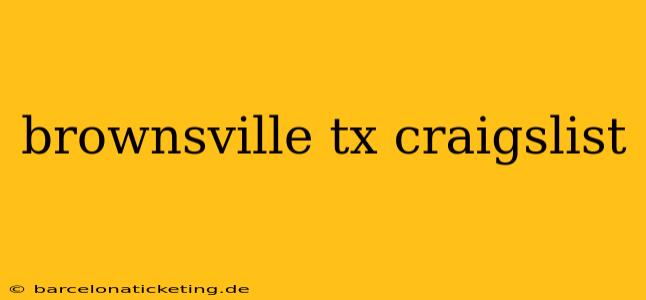 brownsville tx craigslist