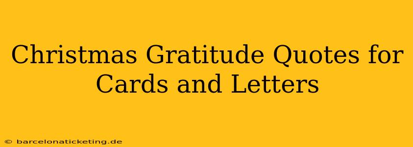 Christmas Gratitude Quotes for Cards and Letters