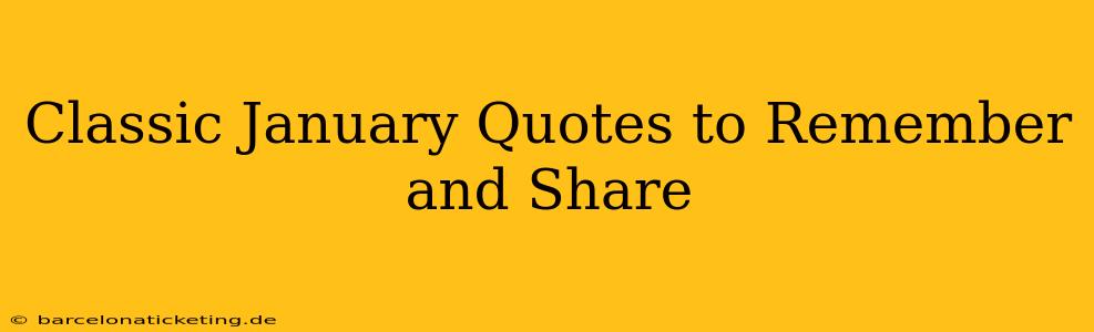 Classic January Quotes to Remember and Share