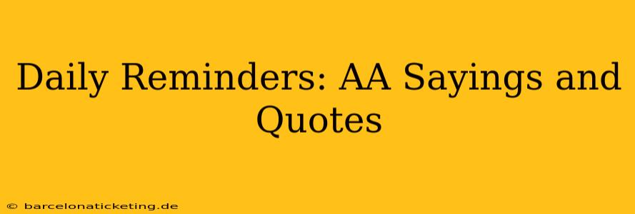 Daily Reminders: AA Sayings and Quotes