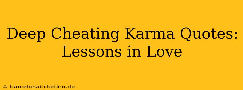 Deep Cheating Karma Quotes: Lessons in Love