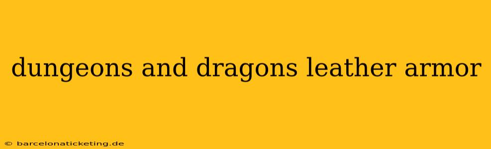 dungeons and dragons leather armor