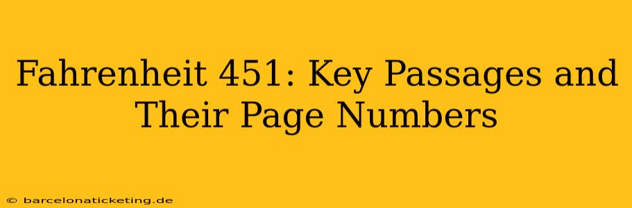 Fahrenheit 451: Key Passages and Their Page Numbers