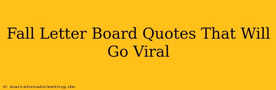 Fall Letter Board Quotes That Will Go Viral