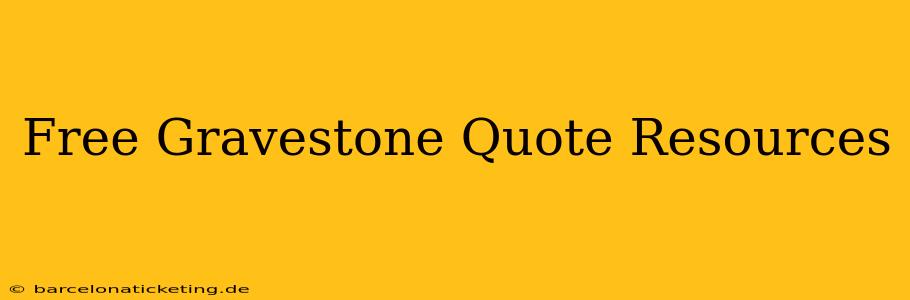 Free Gravestone Quote Resources