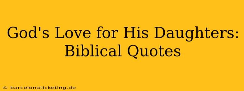 God's Love for His Daughters: Biblical Quotes