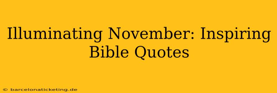 Illuminating November: Inspiring Bible Quotes