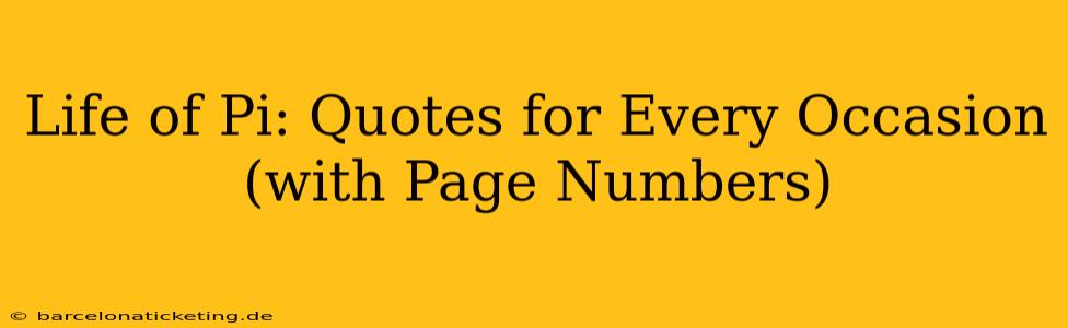 Life of Pi: Quotes for Every Occasion (with Page Numbers)