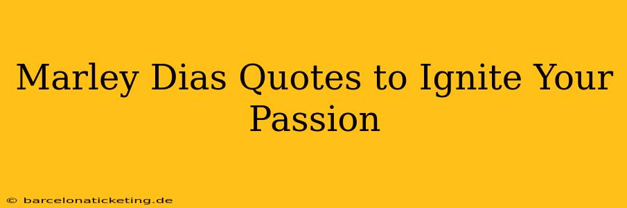 Marley Dias Quotes to Ignite Your Passion