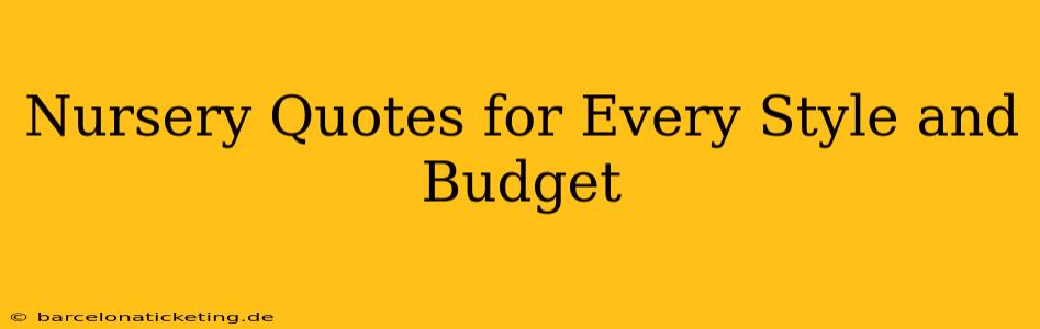 Nursery Quotes for Every Style and Budget