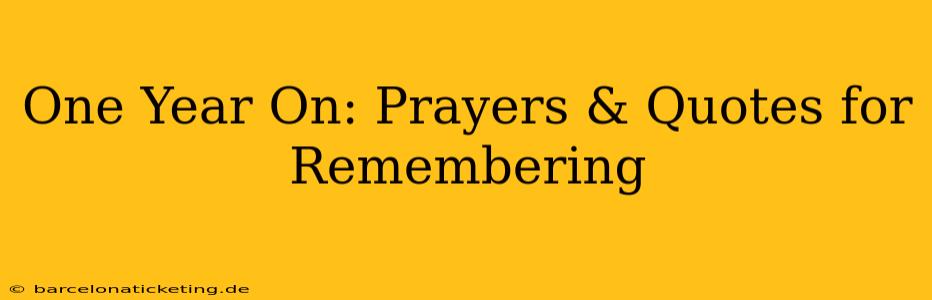 One Year On: Prayers & Quotes for Remembering