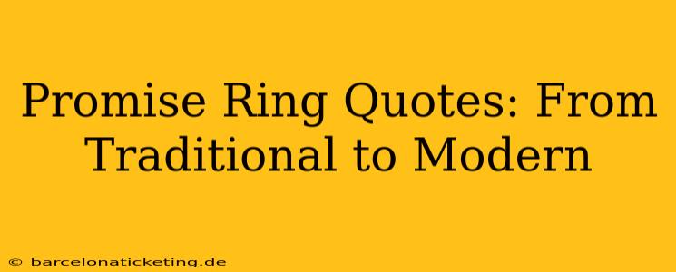 Promise Ring Quotes: From Traditional to Modern