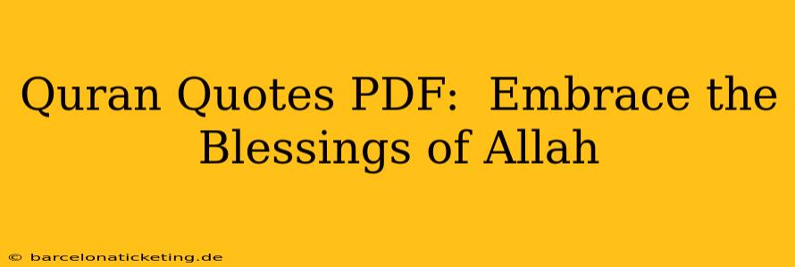 Quran Quotes PDF:  Embrace the Blessings of Allah