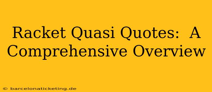 Racket Quasi Quotes:  A Comprehensive Overview