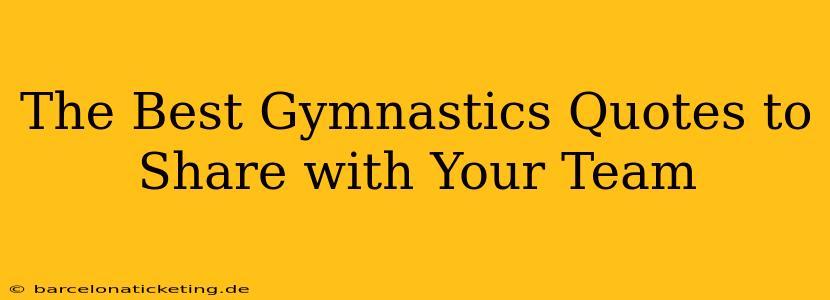 The Best Gymnastics Quotes to Share with Your Team