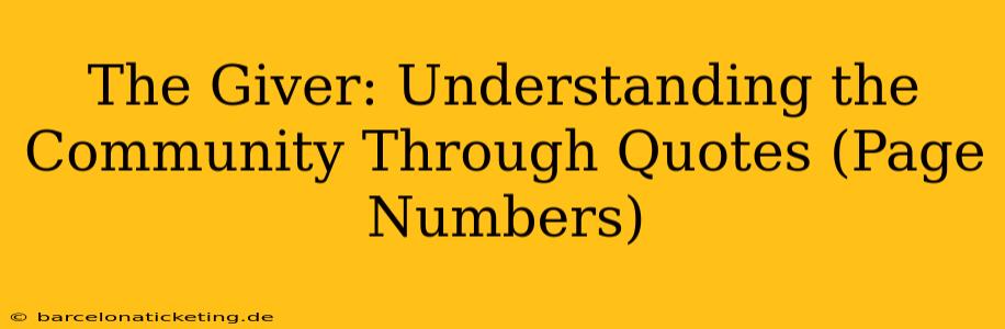 The Giver: Understanding the Community Through Quotes (Page Numbers)