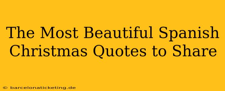 The Most Beautiful Spanish Christmas Quotes to Share